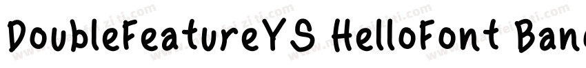 DoubleFeatureYS HelloFont BangBangT字体转换